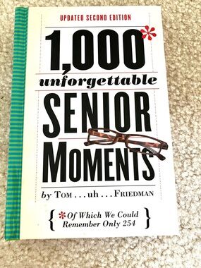 1,000 Unforgettable Senior Moments Hardcover Book